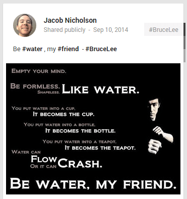 Be water my friend